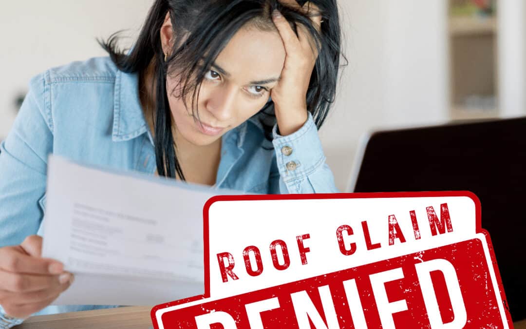 Denied Roof Claims: The Top 5 Reasons and How to Fight Back