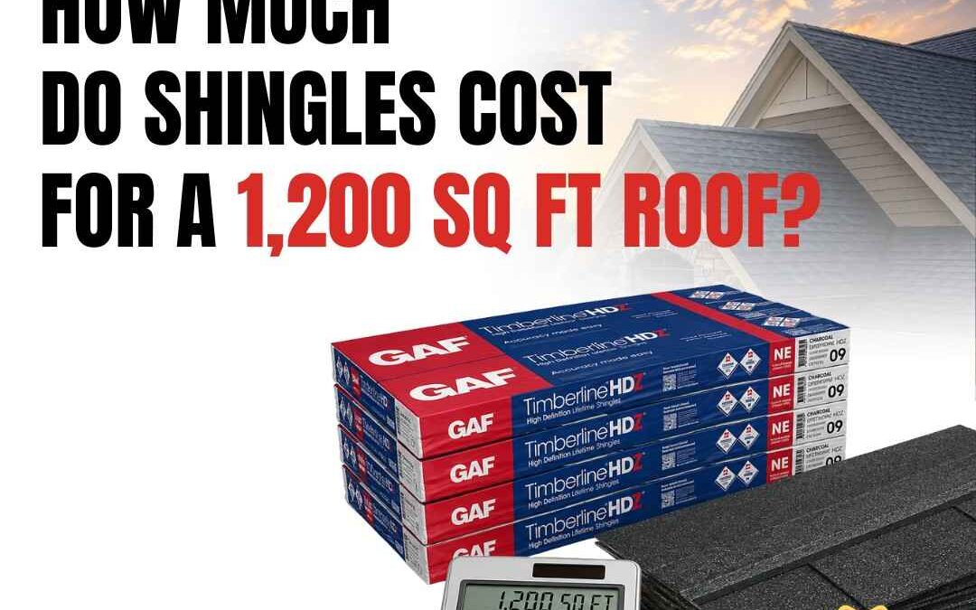 How Much Do Shingles Cost for a 1,200 Sq Ft Roof?