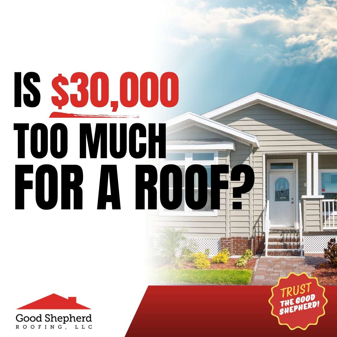 Is $30,000 Too Much for a Roof?