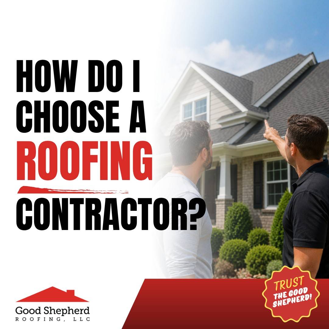 How Do I Choose a Roofing Contractor?